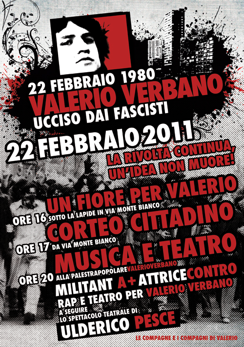 22 febbraio 1980 - 22 febbraio 2011 Valerio Verbano, ucciso dai fascisti. Un'idea non muore, la rivolta continua
